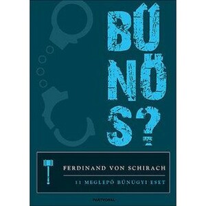 Bűnös? by Ferdinand von Schirach