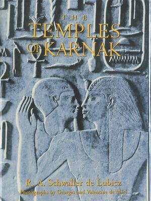 The Temples of Karnak by R.A. Schwaller de Lubicz