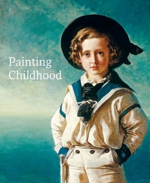 Painting Childhood by Amy Orrock, Emily Knight, Martin Postle