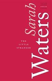 The Little Stranger by Sarah Waters