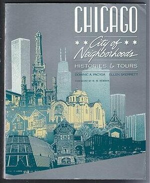 Chicago, City of Neighborhoods: Histories and Tours by Dominic A. Pacyga, Ellen Skerrett
