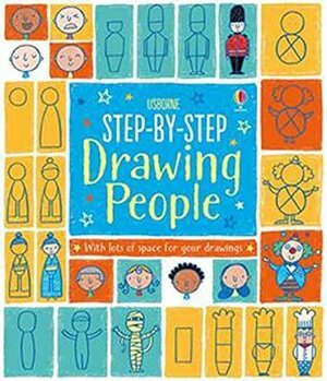 Step-by-Step Drawing People by Candice Whatmore, Fiona Watt