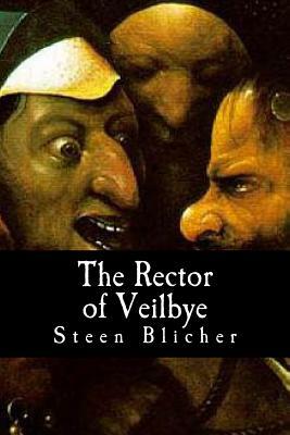 The Rector of Veilbye by Steen Blicher