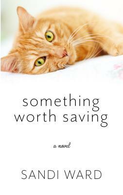Something Worth Saving by Sandi Ward