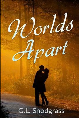 Worlds Apart by G. L. Snodgrass