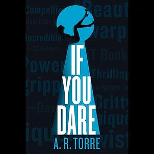 If You Dare by A.R. Torre