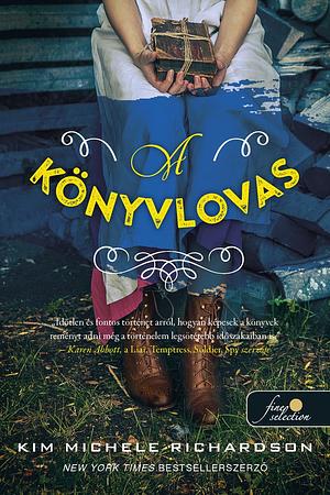 A könyvlovas by Bernadett Mergl-Kovács, Kim Michele Richardson