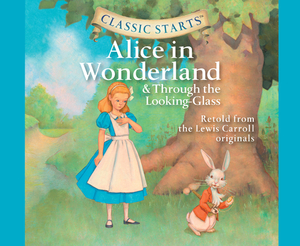Alice in Wonderland (Library Edition), Volume 19 by Eva Mason, Lewis Carroll