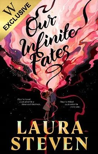 Our Infinite Fates by Laura Steven