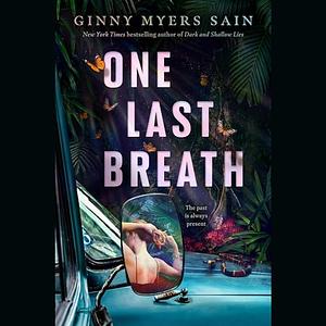 One Last Breath by Ginny Myers Sain