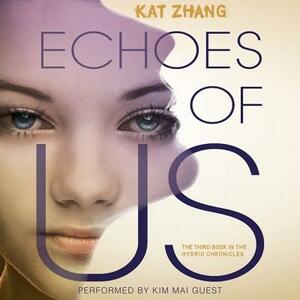 Echoes of Us by Kat Zhang