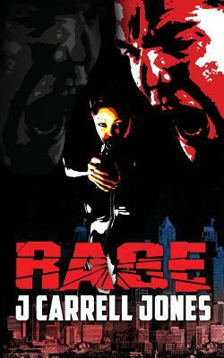 Rage by J. Carrell Jones