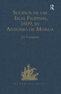 Sucesos de Las Islas Filipinas, 1609, by Antonio de Morga by 