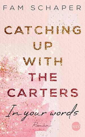 Catching up with the Carters: In your words by Fam Schaper