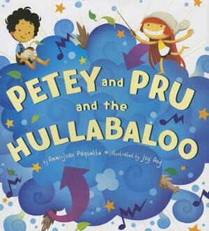 Petey and Pru and the Hullabaloo by Ammi-Joan Paquette