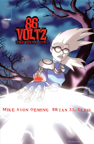 86 Voltz: The Dead Girl by Michael Avon Oeming