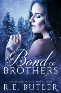 A Bond of Brothers by R.E. Butler