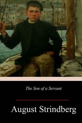 The Son of a Servant by August Strindberg