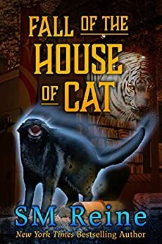 Fall of the House of Cat by S.M. Reine