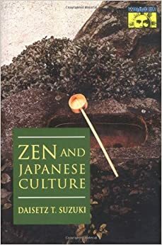 Дзен и японската култура by D.T. Suzuki