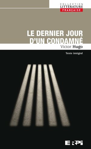 Le dernier jour d'un condamné by Victor Hugo