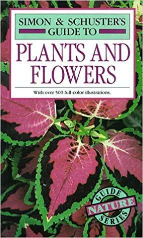 Simon and Schuster's Complete Guide to Plants and Flowers by Frances Perry