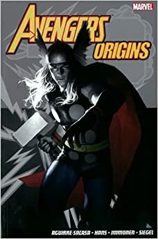 Avengers: Origins by Adam Glass, Kyle Higgins, Kathryn Immonen, Sean McKeever, Roberto Aguirre-Sacasa, Alec Siegel, Mike Benson