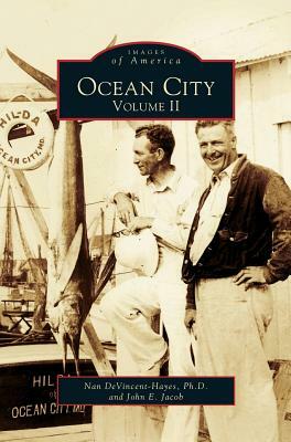 Ocean City: Volume II by John E. Jacob, Nan Devincent-Hayes