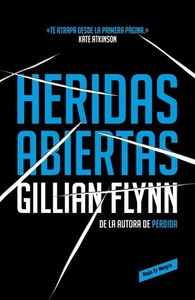 Heridas Abiertas by Gillian Flynn