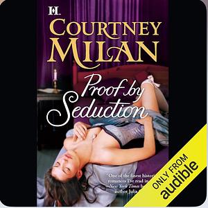 Proof By Seduction by Courtney Milan