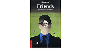 友達英文版: Friends by Kōbō Abe