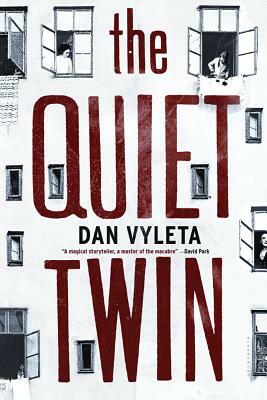 The Quiet Twin by Dan Vyleta