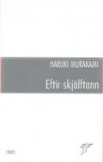Eftir Skjálftann by Haruki Murakami