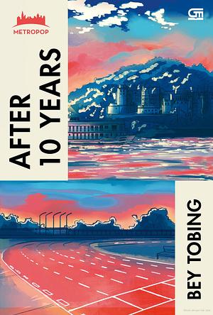 Metropop: After 10 Years Novel by Bey Tobing