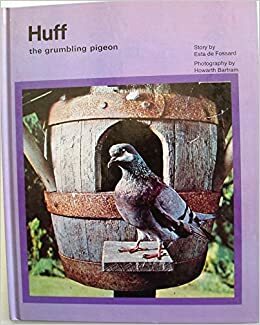 Huff the Grumbling Pigeon by Esta de Fossard, Haworth Bartram