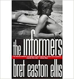 The Informers by Bret Easton Ellis