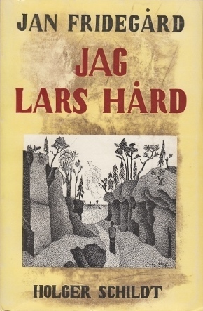 Jag Lars Hård by Jan Fridegård