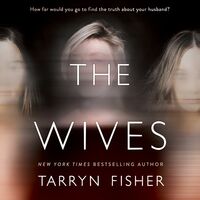 The Wives by Tarryn Fisher