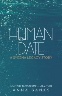 Human Date by Anna Banks