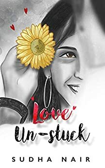 Love Un-Stuck by Sudha Nair