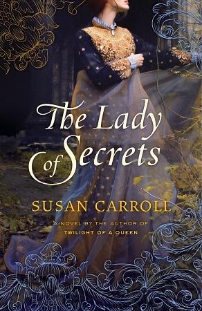 The Lady of Secrets by Susan Carroll