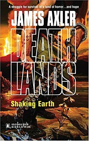 Shaking Earth by James Axler