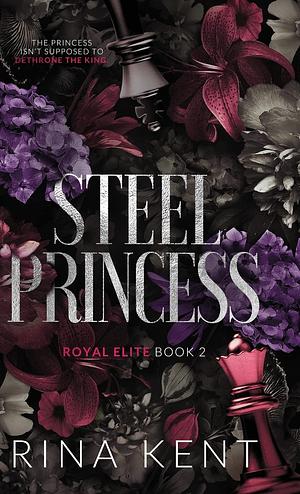 Steel Princess: Special Edition Print by Rina Kent