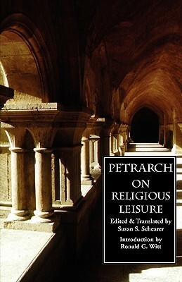 On Religious Leisure (De otio religioso) by Francesco Petrarca