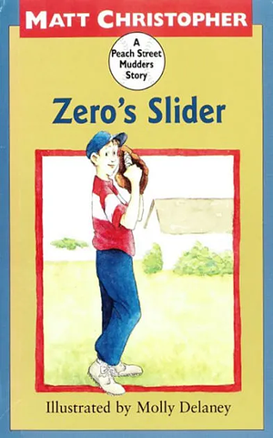 Zero's Slider by Matt Christopher