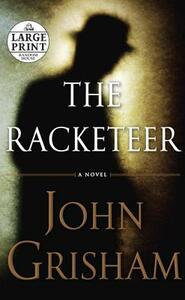 The Racketeer by John Grisham