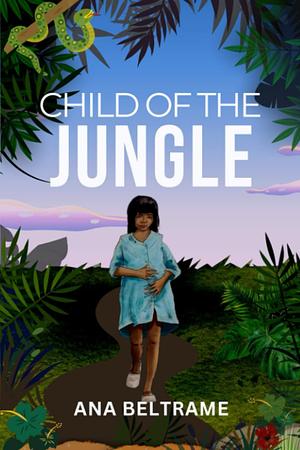 Child of the Jungle by Ana Beltrame