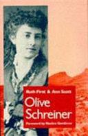 Olive Schreiner: A Biography by Ruth First, Ann Scott