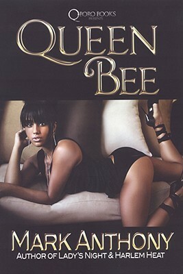 Queen Bee by Mark Anthony