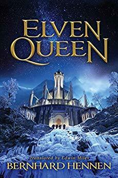 Elven Queen by Bernhard Hennen, Edwin Miles